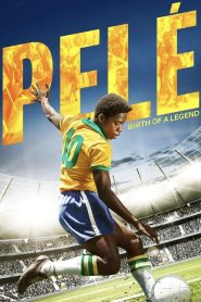 Pelé – Naissance d’une légende