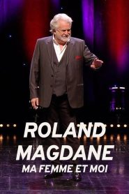 Roland Magdane : Ma Femme Et Moi