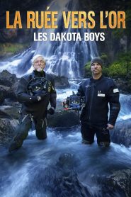 La ruée vers l’or: Dakota boys (2018)