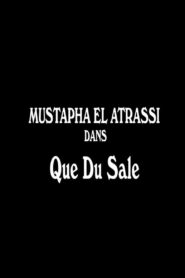 Mustapha El Atrassi – Que Du Sale (2023)