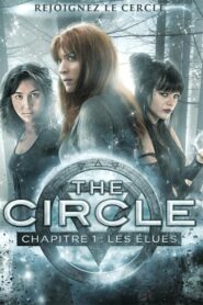 The Circle, chapitre 1 : Les Élues (2015)