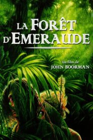 La Forêt d’émeraude (1985)