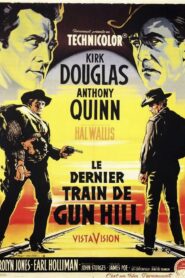 Le Dernier Train de Gun Hill (1959)