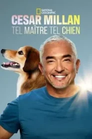 Cesar Millan: Tel Maître, Tel Chien (2021)
