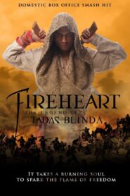 Fireheart : La Légende de Tadas Blinda (2011)