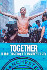 Together : Le triplé historique de Manchester City (2024)