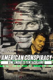 American Conspiracy : Une enquête tentaculaire (2024)
